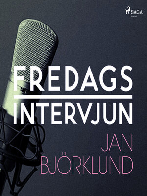 cover image of Fredagsintervjun--Jan Björklund